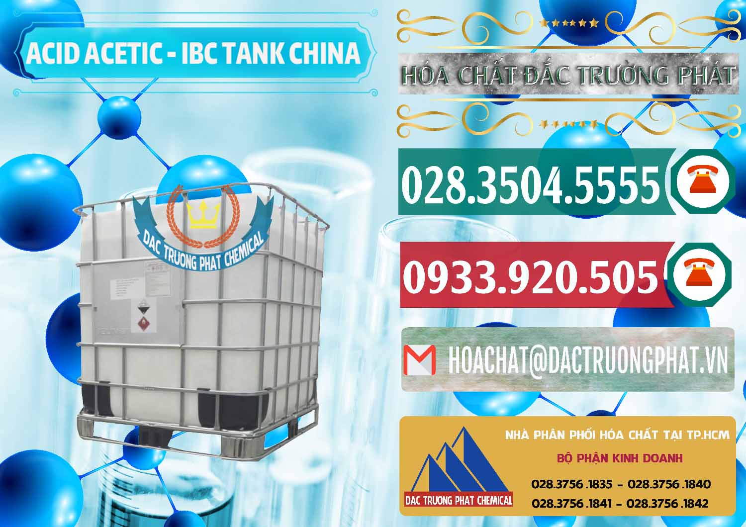 Cty chuyên cung ứng và bán Acetic Acid – Axit Acetic Tank Bồn IBC Trung Quốc China - 0443 - Nơi phân phối _ kinh doanh hóa chất tại TP.HCM - muabanhoachat.vn