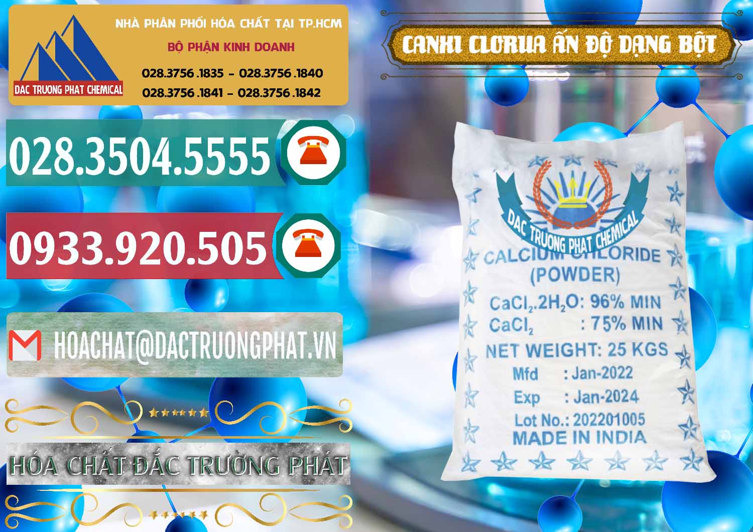 Đơn vị nhập khẩu ( bán ) CaCl2 – Canxi Clorua 96% Dạng Bột Ấn Độ India - 0420 - Phân phối ( cung ứng ) hóa chất tại TP.HCM - muabanhoachat.vn