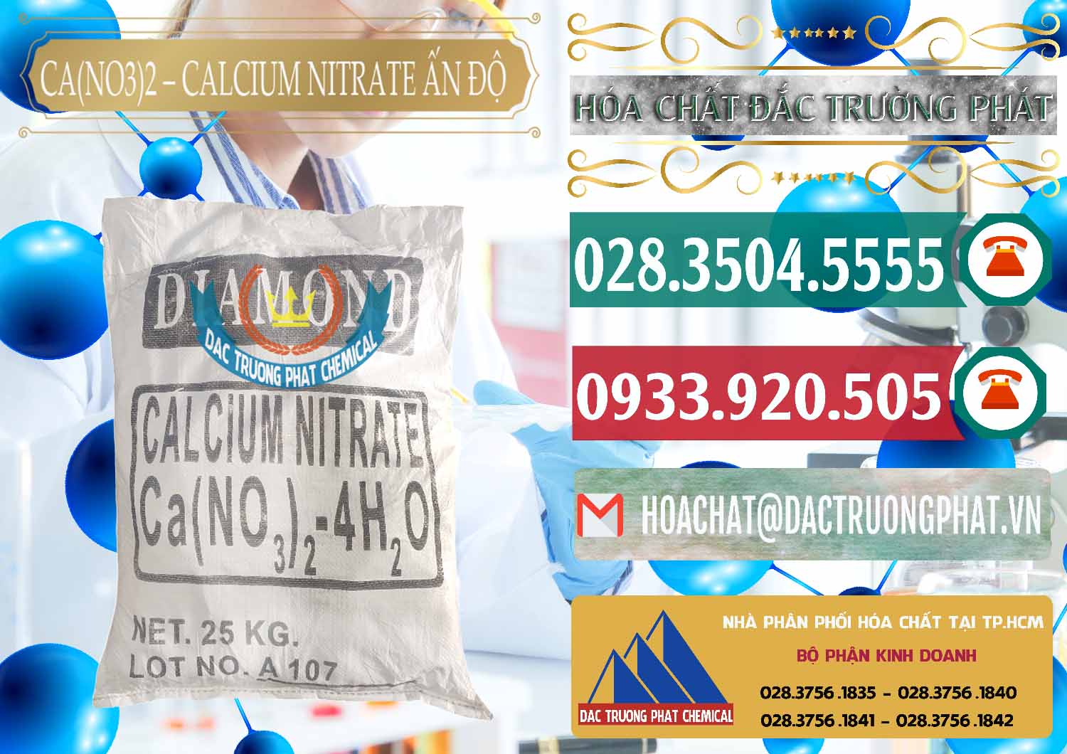 Nhà phân phối þ bán Ca(NO3)2 Powder Þ Muối Ca(NO3)2 99% Ấn Độ India Công ty chuyên nhập khẩu _ bán CA(NO3)2 – Calcium Nitrate Ấn Độ India - 0038 - Chuyên bán và cung cấp hóa chất tại TP.HCM - muabanhoachat.vn