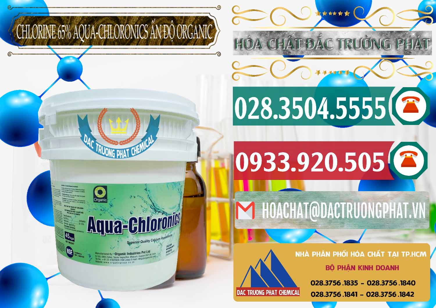 Đơn vị phân phối - bán Chlorine – Clorin 65% Aqua-Chloronics Ấn Độ Organic India - 0210 - Công ty chuyên phân phối & cung ứng hóa chất tại TP.HCM - muabanhoachat.vn