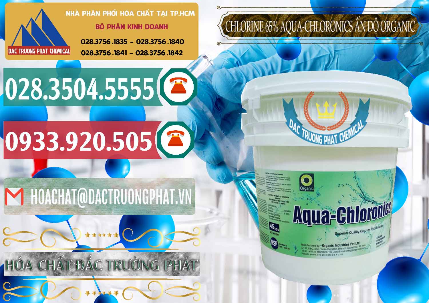 Công ty kinh doanh và bán Chlorine – Clorin 65% Aqua-Chloronics Ấn Độ Organic India - 0210 - Đơn vị chuyên cung cấp - kinh doanh hóa chất tại TP.HCM - muabanhoachat.vn