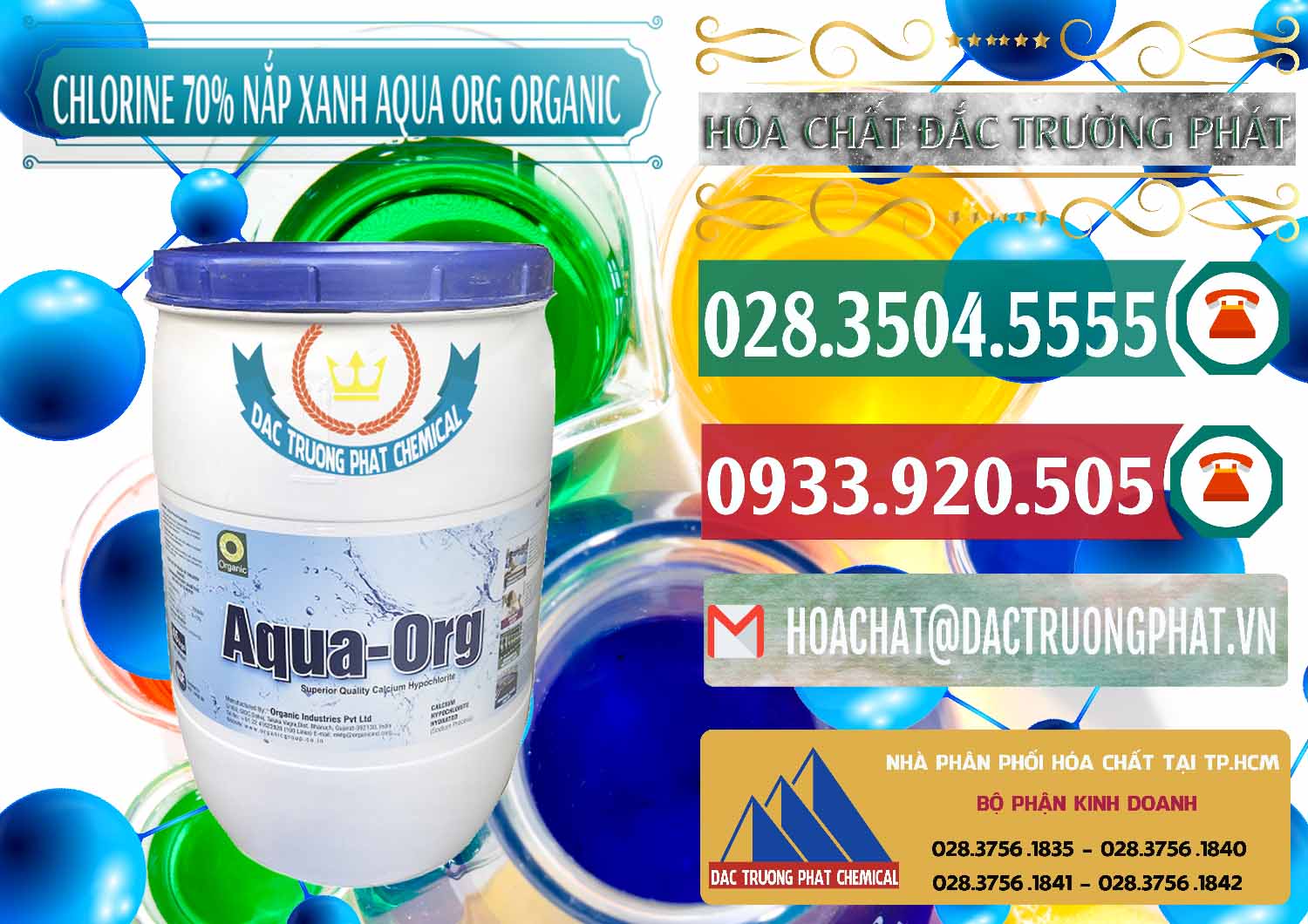 Nơi chuyên kinh doanh & bán Chlorine – Clorin 70% Thùng Tròn Nắp Xanh Aqua ORG Organic Ấn Độ India - 0247 - Cty chuyên cung cấp - bán hóa chất tại TP.HCM - muabanhoachat.vn