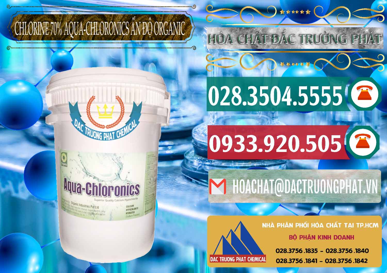 Nhà phân phối - bán Chlorine – Clorin 70% Aqua-Chloronics Ấn Độ Organic India - 0211 - Đơn vị cung cấp _ nhập khẩu hóa chất tại TP.HCM - muabanhoachat.vn