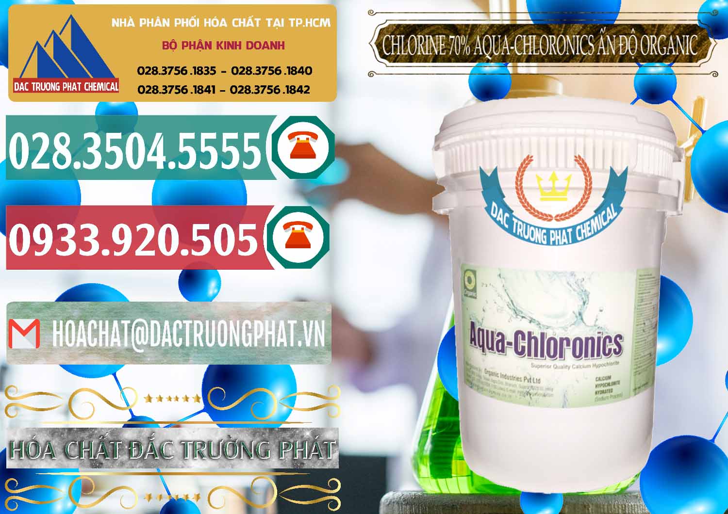 Đơn vị nhập khẩu _ bán Chlorine – Clorin 70% Aqua-Chloronics Ấn Độ Organic India - 0211 - Công ty nhập khẩu và phân phối hóa chất tại TP.HCM - muabanhoachat.vn