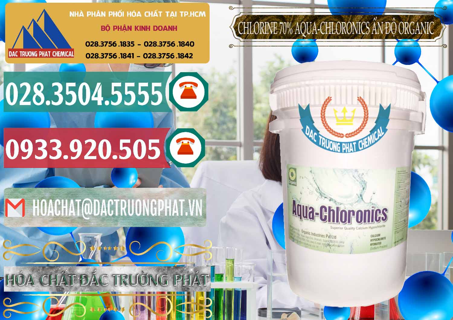 Chuyên cung ứng ( bán ) Chlorine – Clorin 70% Aqua-Chloronics Ấn Độ Organic India - 0211 - Nơi chuyên bán ( phân phối ) hóa chất tại TP.HCM - muabanhoachat.vn