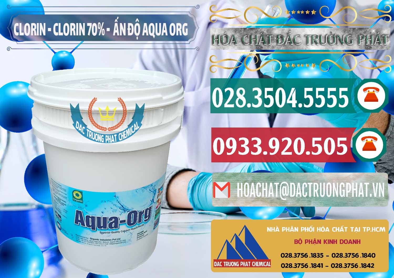 Cty nhập khẩu ( bán ) Chlorine – Clorin Ấn Độ Aqua ORG Organic India - 0051 - Đơn vị kinh doanh & cung cấp hóa chất tại TP.HCM - muabanhoachat.vn