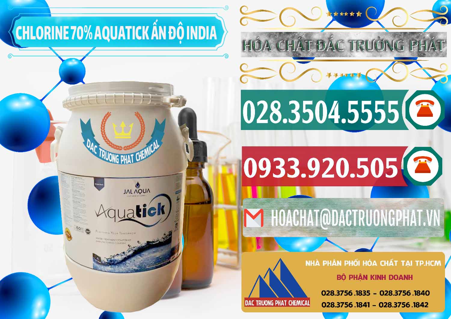 Cty bán ( cung ứng ) Chlorine – Clorin 70% Aquatick Jal Aqua Ấn Độ India - 0215 - Nhà nhập khẩu và phân phối hóa chất tại TP.HCM - muabanhoachat.vn