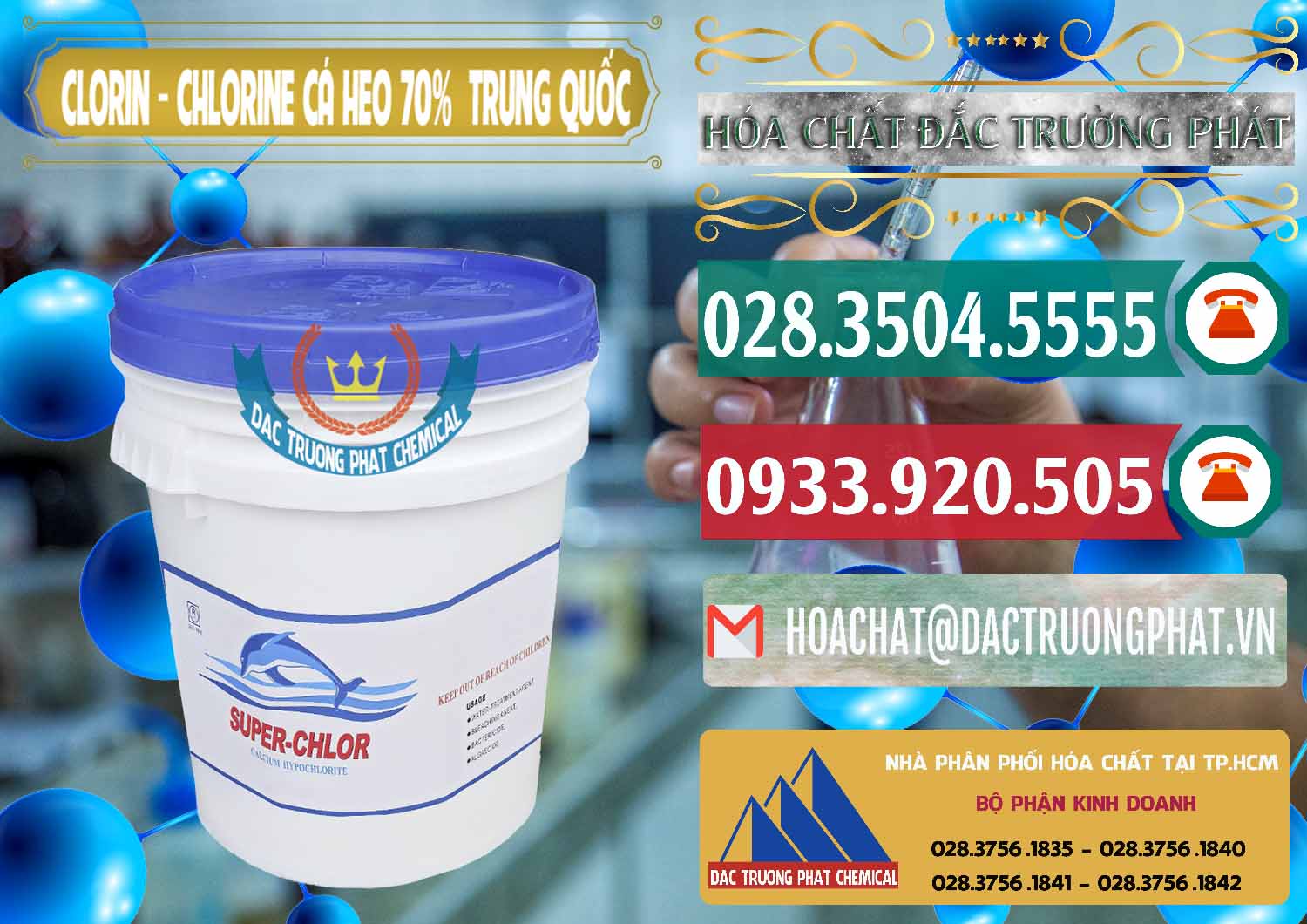 Chuyên cung cấp ( bán ) Clorin - Chlorine Cá Heo 70% Super Chlor Nắp Xanh Trung Quốc China - 0209 - Cty phân phối _ kinh doanh hóa chất tại TP.HCM - muabanhoachat.vn