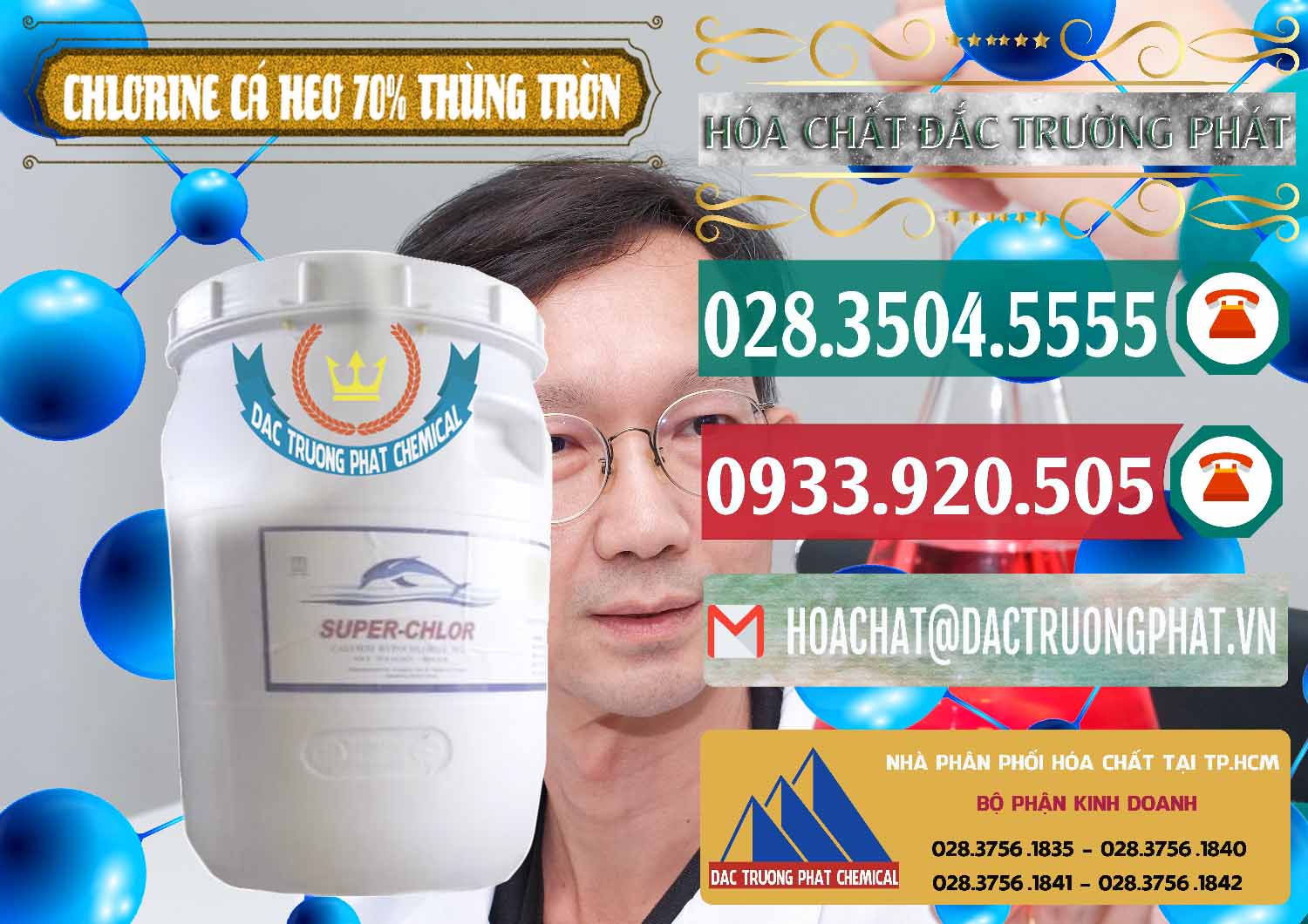 Bán - cung cấp Clorin - Chlorine Cá Heo 70% Super Chlor Thùng Tròn Nắp Trắng Trung Quốc China - 0239 - Đơn vị cung cấp ( nhập khẩu ) hóa chất tại TP.HCM - muabanhoachat.vn