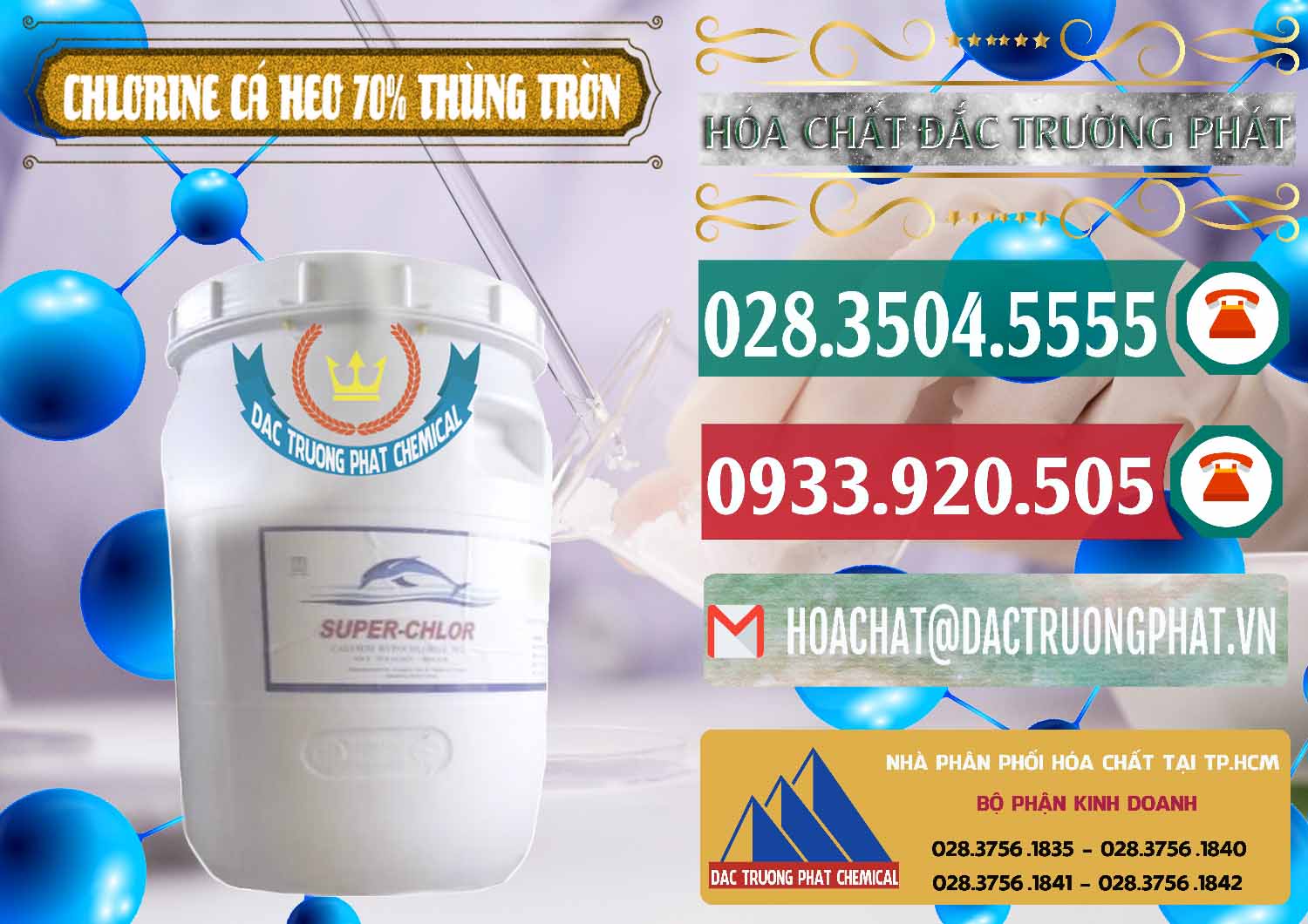 Cty chuyên kinh doanh và bán Clorin - Chlorine Cá Heo 70% Super Chlor Thùng Tròn Nắp Trắng Trung Quốc China - 0239 - Chuyên phân phối và nhập khẩu hóa chất tại TP.HCM - muabanhoachat.vn