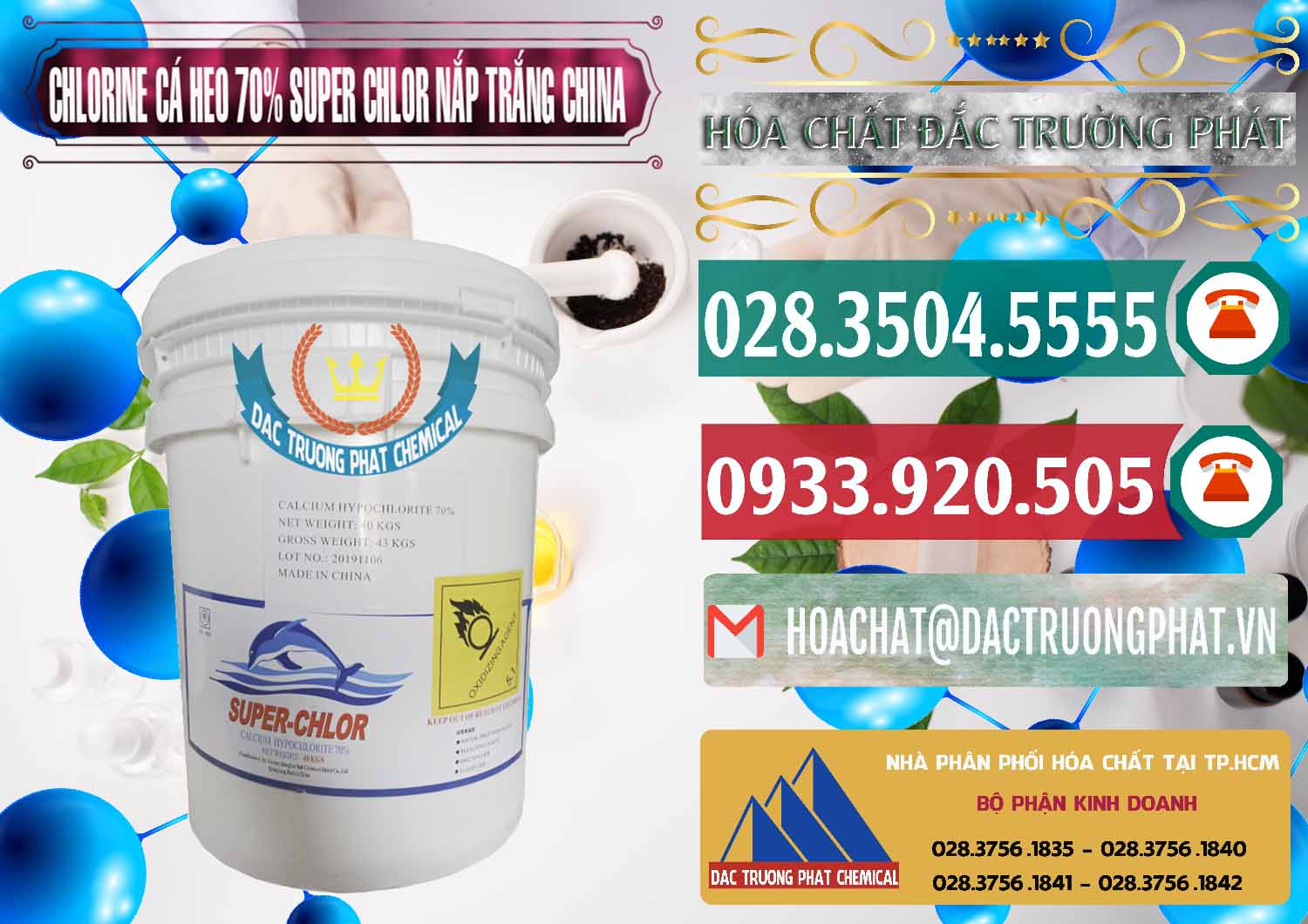 Công ty chuyên phân phối & bán Clorin - Chlorine Cá Heo 70% Super Chlor Nắp Trắng Trung Quốc China - 0240 - Nhà phân phối _ cung ứng hóa chất tại TP.HCM - muabanhoachat.vn