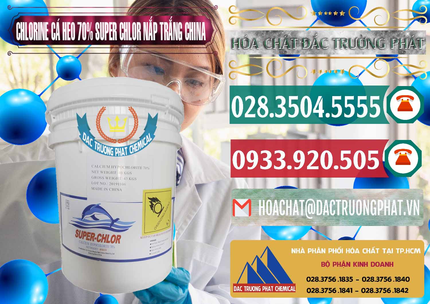 Nơi chuyên phân phối _ bán Clorin - Chlorine Cá Heo 70% Super Chlor Nắp Trắng Trung Quốc China - 0240 - Nơi chuyên cung cấp _ kinh doanh hóa chất tại TP.HCM - muabanhoachat.vn