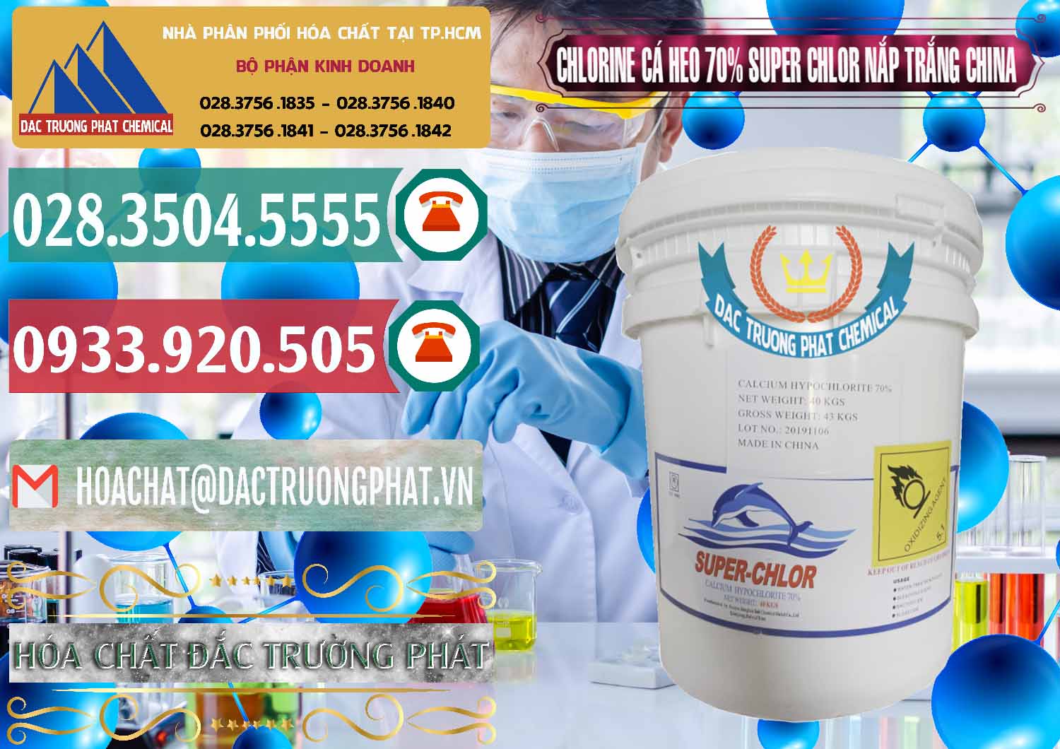 Bán _ cung cấp Clorin - Chlorine Cá Heo 70% Super Chlor Nắp Trắng Trung Quốc China - 0240 - Cty chuyên kinh doanh _ cung cấp hóa chất tại TP.HCM - muabanhoachat.vn