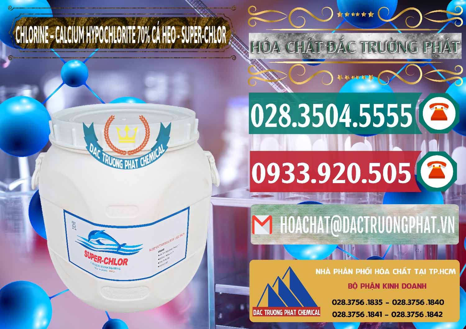Nơi bán và cung ứng Clorin - Chlorine Cá Heo 70% Super Chlor Trung Quốc China - 0058 - Nơi chuyên nhập khẩu ( phân phối ) hóa chất tại TP.HCM - muabanhoachat.vn