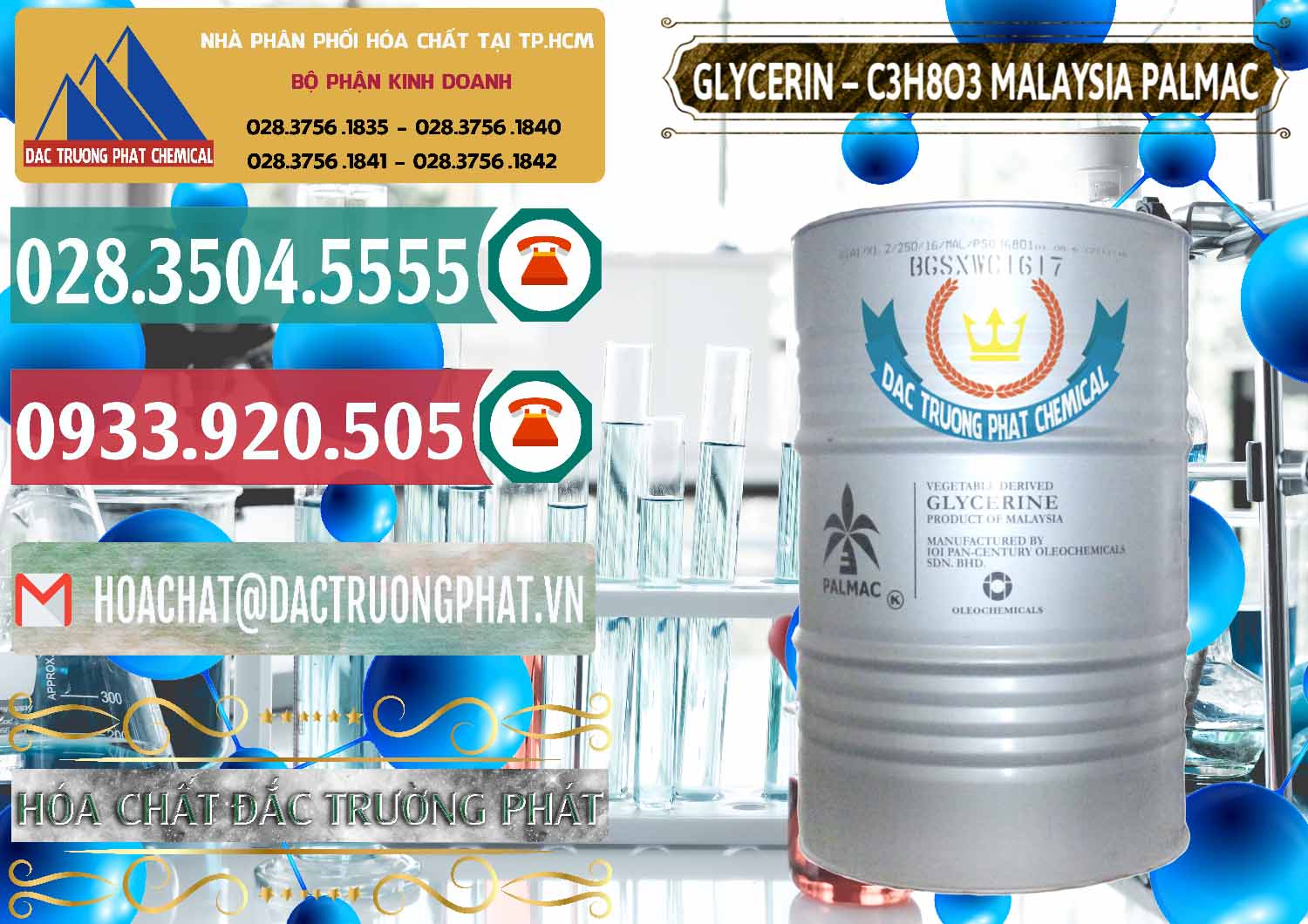 Glycerin – C3H8O3 99.7% Malaysia Palmac Nhà cung ứng _ bán Glycerin – C3H8O3 99.7% Malaysia Palmac - 0067 - Chuyên cung cấp và bán hóa chất tại TP.HCM - muabanhoachat.vn