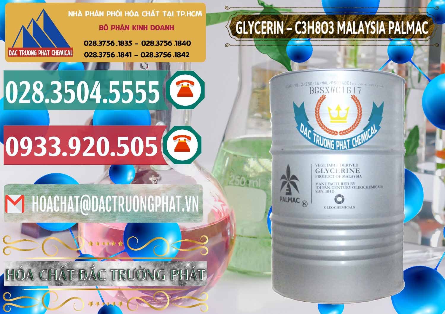 Glycerin – C3H8O3 99.7% Malaysia Palmac Nơi bán và cung ứng Glycerin – C3H8O3 99.7% Malaysia Palmac - 0067 - Đơn vị chuyên cung cấp - kinh doanh hóa chất tại TP.HCM - muabanhoachat.vn