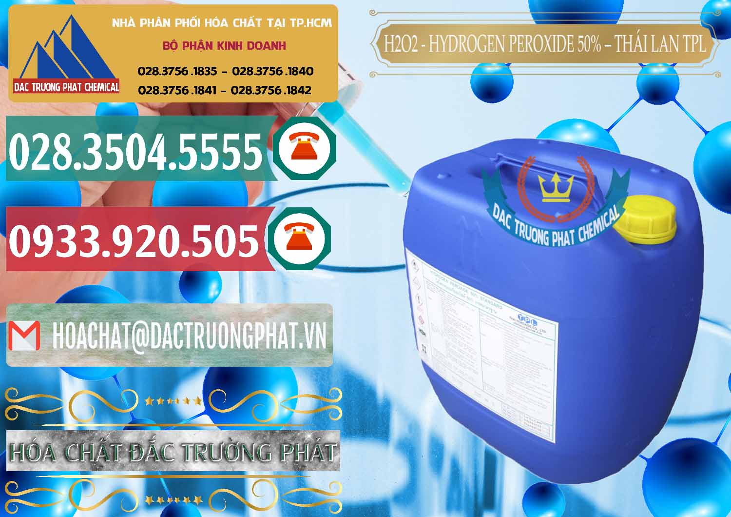 Công ty chuyên cung ứng _ bán H2O2 - Hydrogen Peroxide 50% Thái Lan TPL - 0076 - Đơn vị kinh doanh _ phân phối hóa chất tại TP.HCM - muabanhoachat.vn