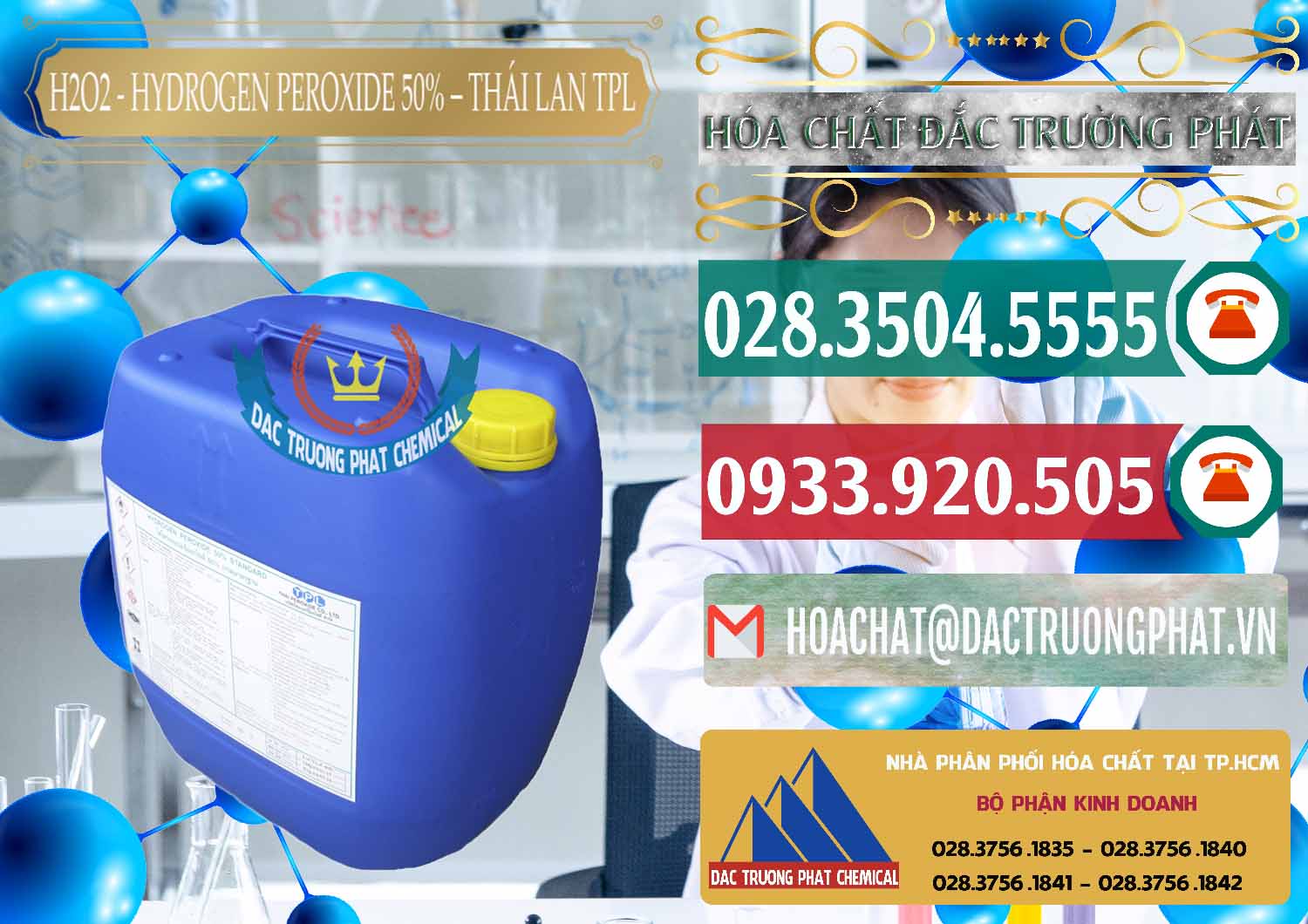 Địa chỉ chuyên kinh doanh * bán Hóa chất Oxy Già \ H2O2 Liquid 50% TPL Thái Lan Bán và phân phối H2O2 - Hydrogen Peroxide 50% Thái Lan TPL - 0076 - Cty chuyên phân phối - bán hóa chất tại TP.HCM - muabanhoachat.vn
