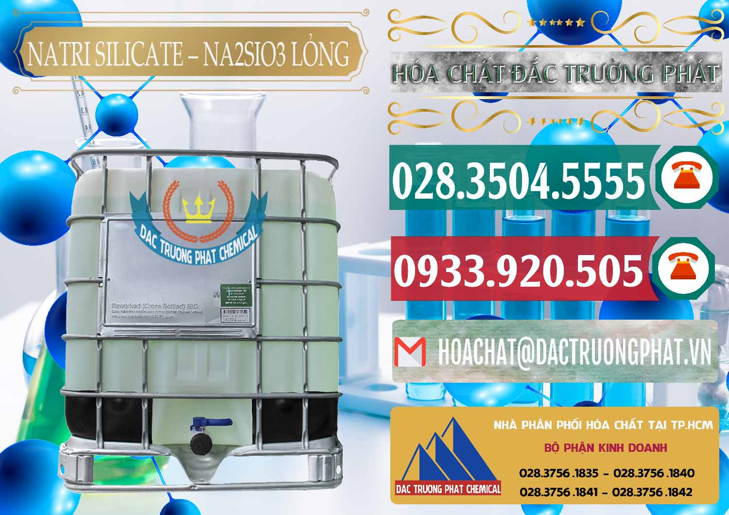 Đơn vị chuyên phân phối ( cung ứng ) Natri Silicate - Na2SiO3 - Keo Silicate Lỏng Việt Nam - 0191 - Kinh doanh ( phân phối ) hóa chất tại TP.HCM - muabanhoachat.vn