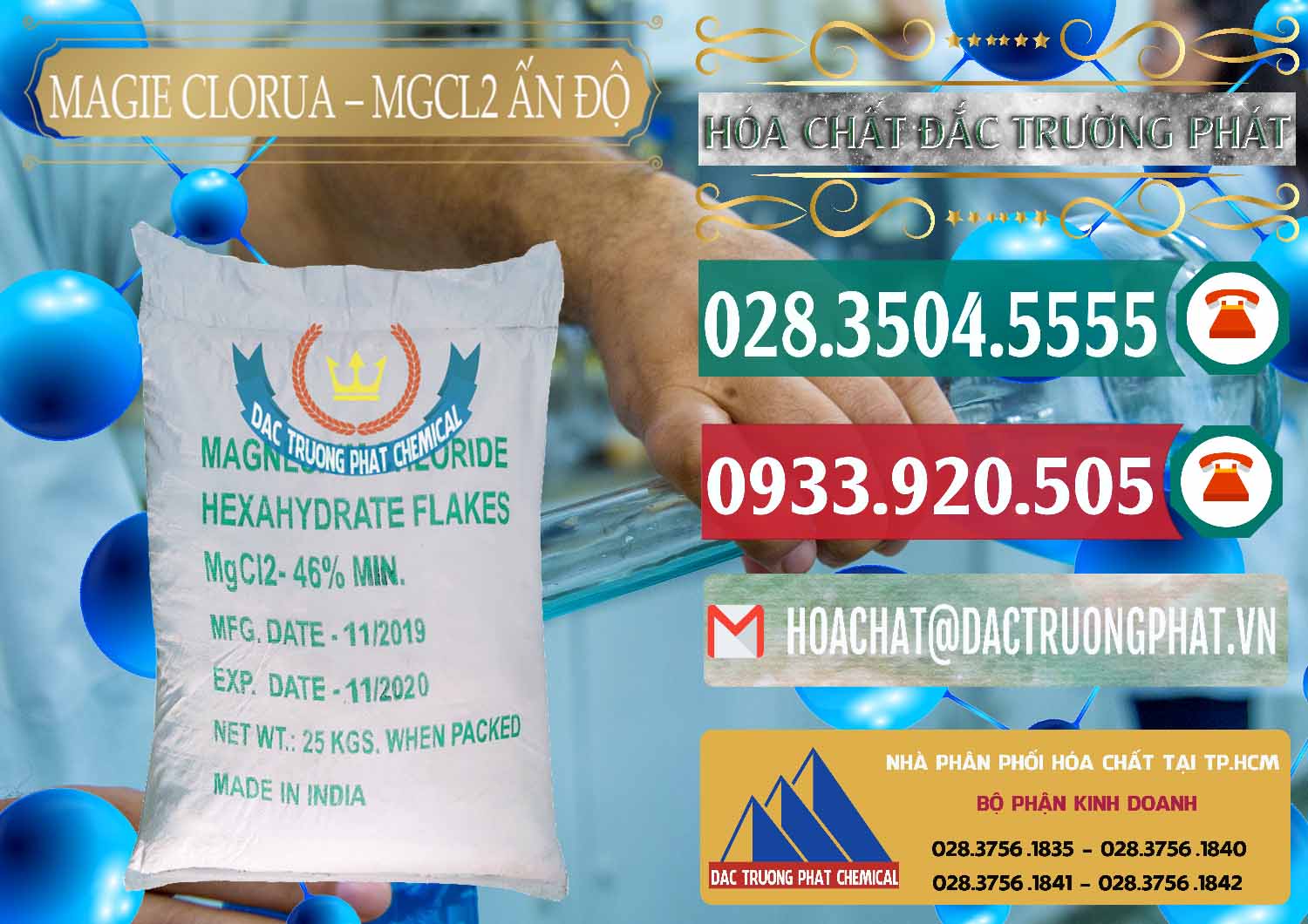 Đơn vị chuyên bán ( cung cấp ) Magie Clorua – MGCL2 46% Dạng Vảy Ấn Độ India - 0092 - Cty chuyên cung ứng ( phân phối ) hóa chất tại TP.HCM - muabanhoachat.vn