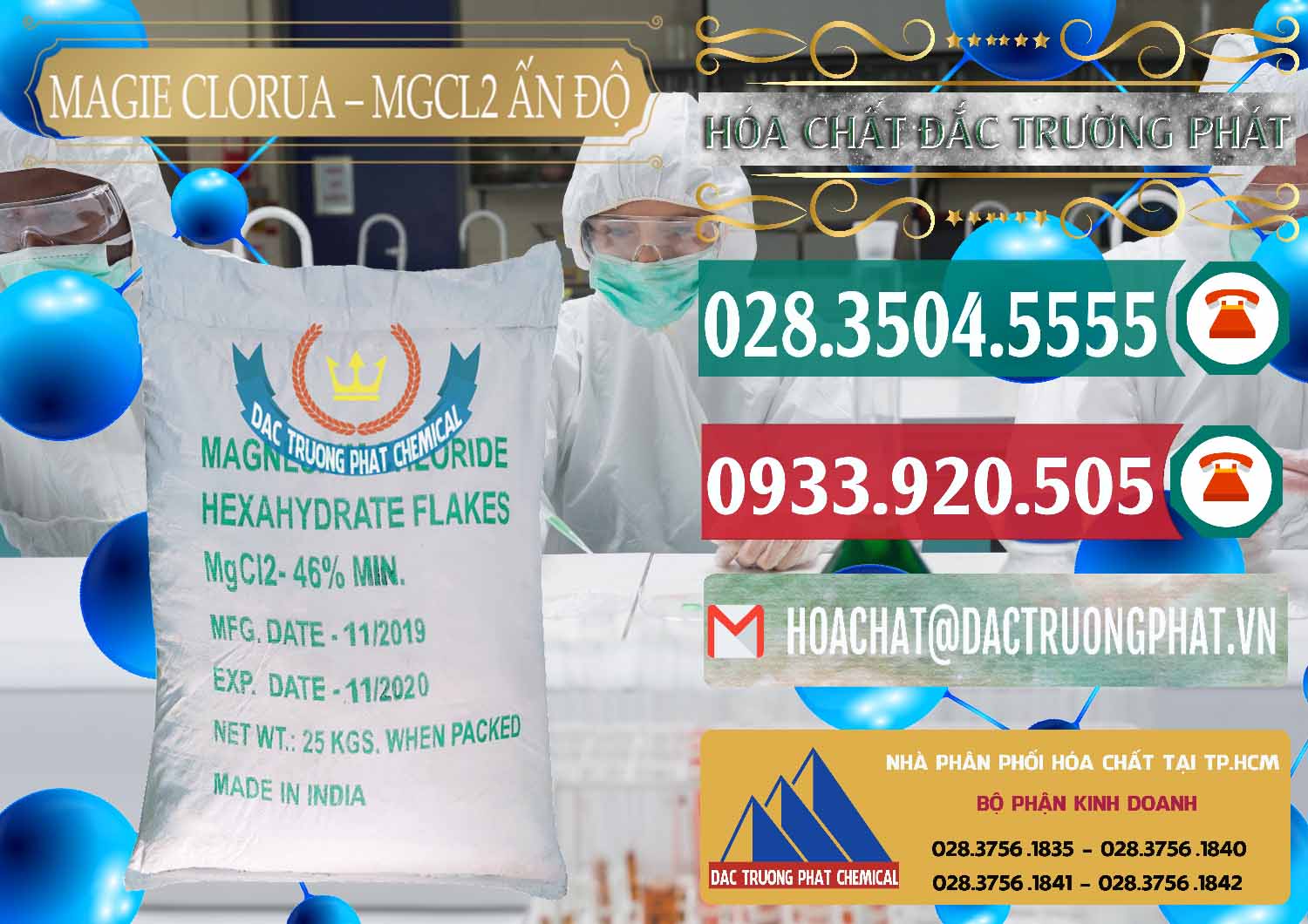 Công ty cung ứng ( bán ) Magie Clorua – MGCL2 46% Dạng Vảy Ấn Độ India - 0092 - Đơn vị chuyên cung cấp - nhập khẩu hóa chất tại TP.HCM - muabanhoachat.vn