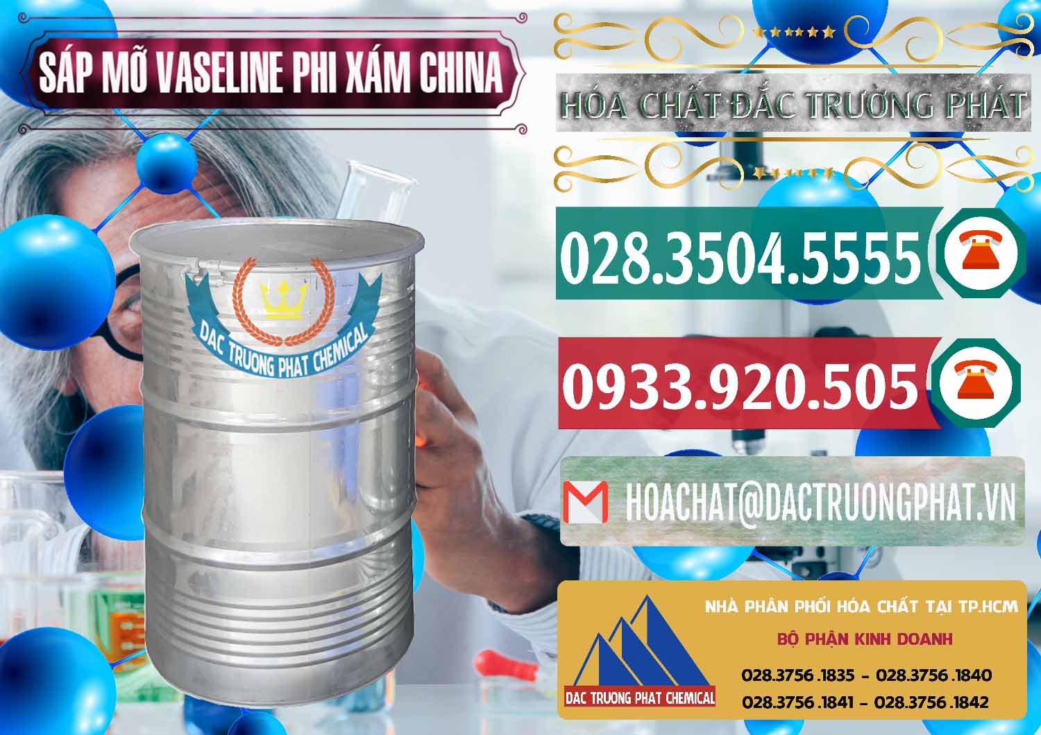 Đơn vị chuyên cung ứng _ bán Sáp Mỡ Vaseline Phi Xám Trung Quốc China - 0291 - Nhà phân phối & nhập khẩu hóa chất tại TP.HCM - muabanhoachat.vn