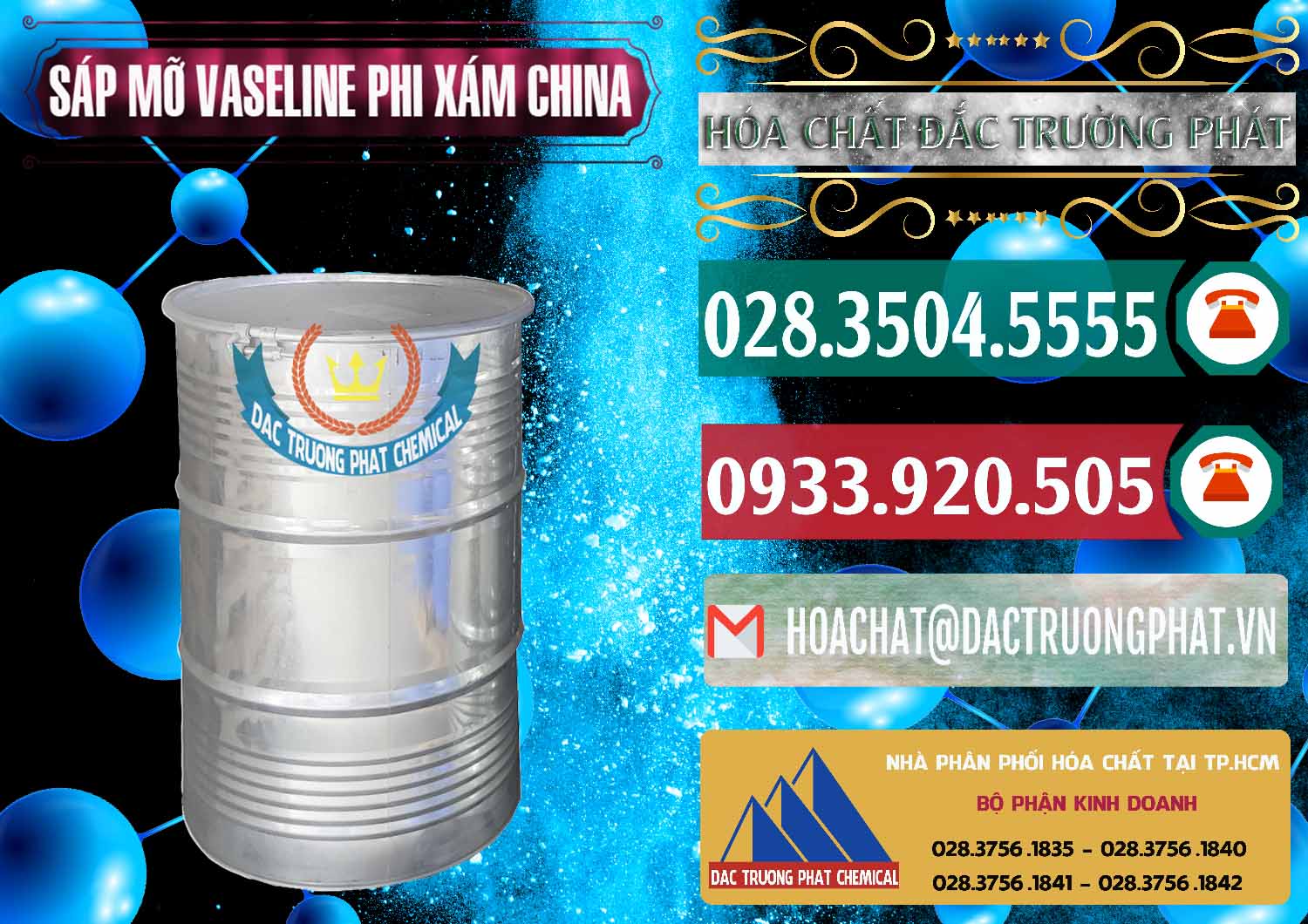 Nơi chuyên cung ứng & bán Sáp Mỡ Vaseline Phi Xám Trung Quốc China - 0291 - Nhà nhập khẩu _ phân phối hóa chất tại TP.HCM - muabanhoachat.vn