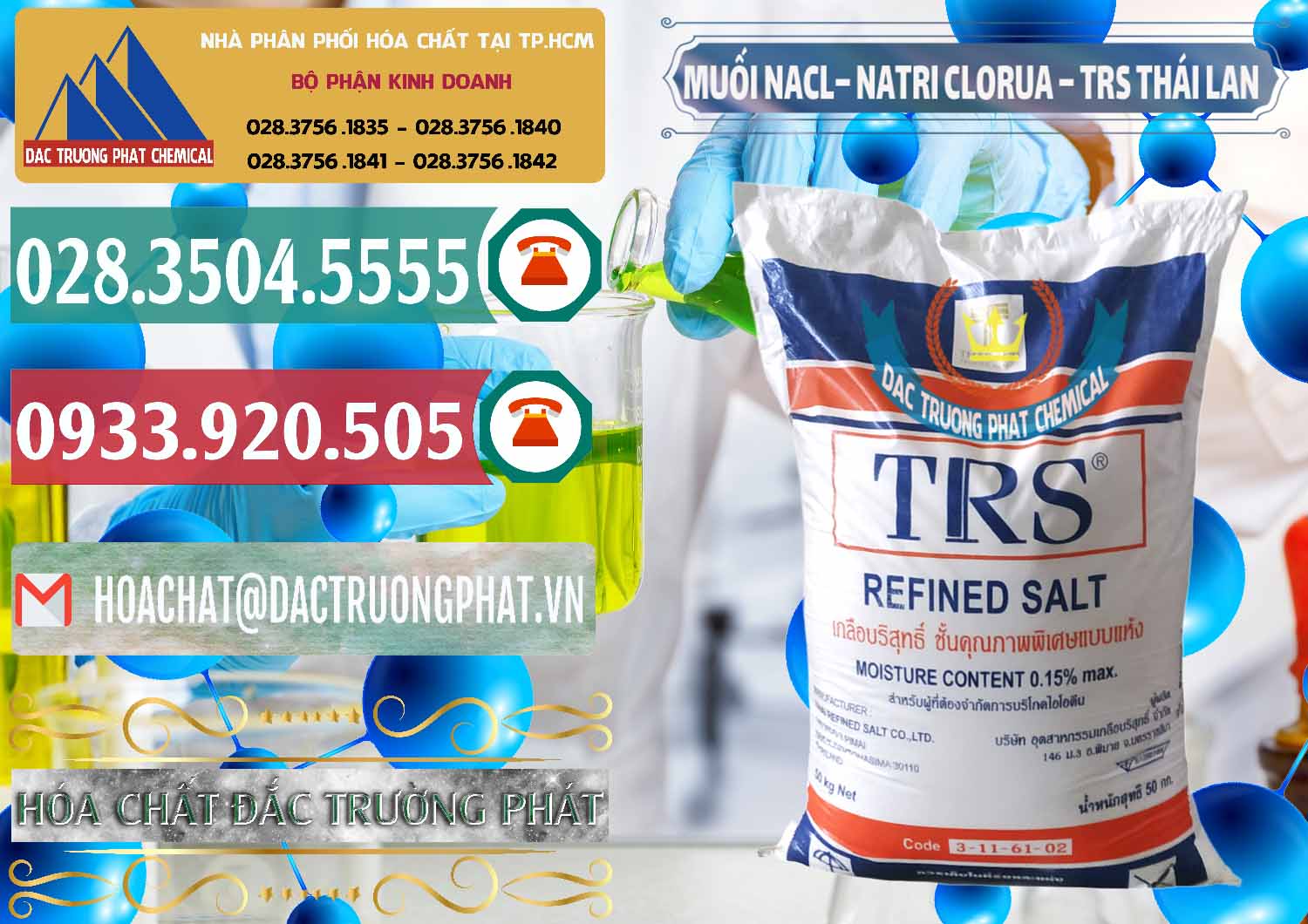 Công ty chuyên phân phối - bán Muối NaCL – Sodium Chloride TRS Thái Lan - 0096 - Kinh doanh - cung cấp hóa chất tại TP.HCM - muabanhoachat.vn