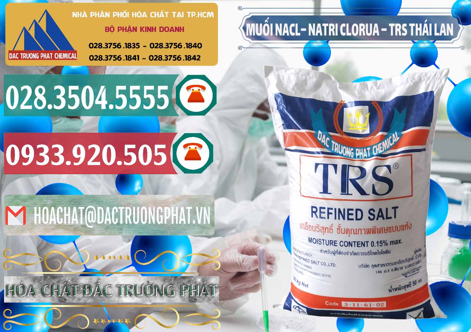 Công ty chuyên bán _ cung cấp Muối NaCL – Sodium Chloride TRS Thái Lan - 0096 - Nhà nhập khẩu và cung cấp hóa chất tại TP.HCM - muabanhoachat.vn