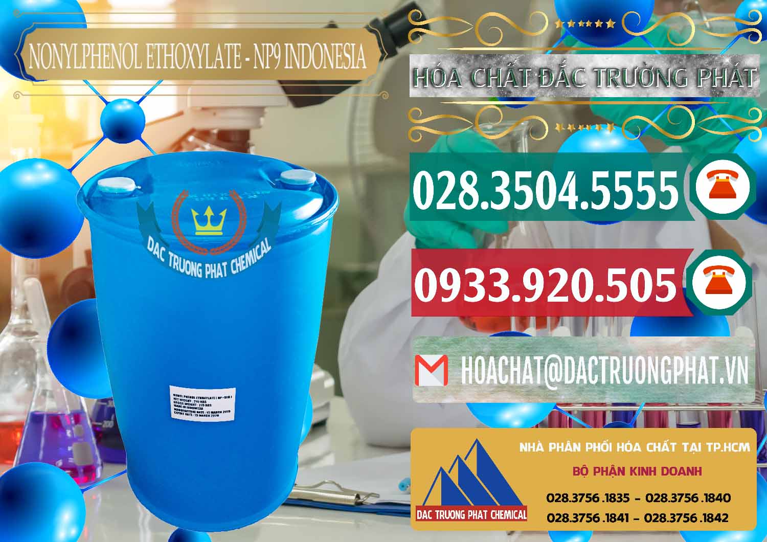 Chuyên phân phối và bán NP9 - Nonyl Phenol Ethoxylate Indonesia - 0317 - Đơn vị chuyên kinh doanh & cung cấp hóa chất tại TP.HCM - muabanhoachat.vn