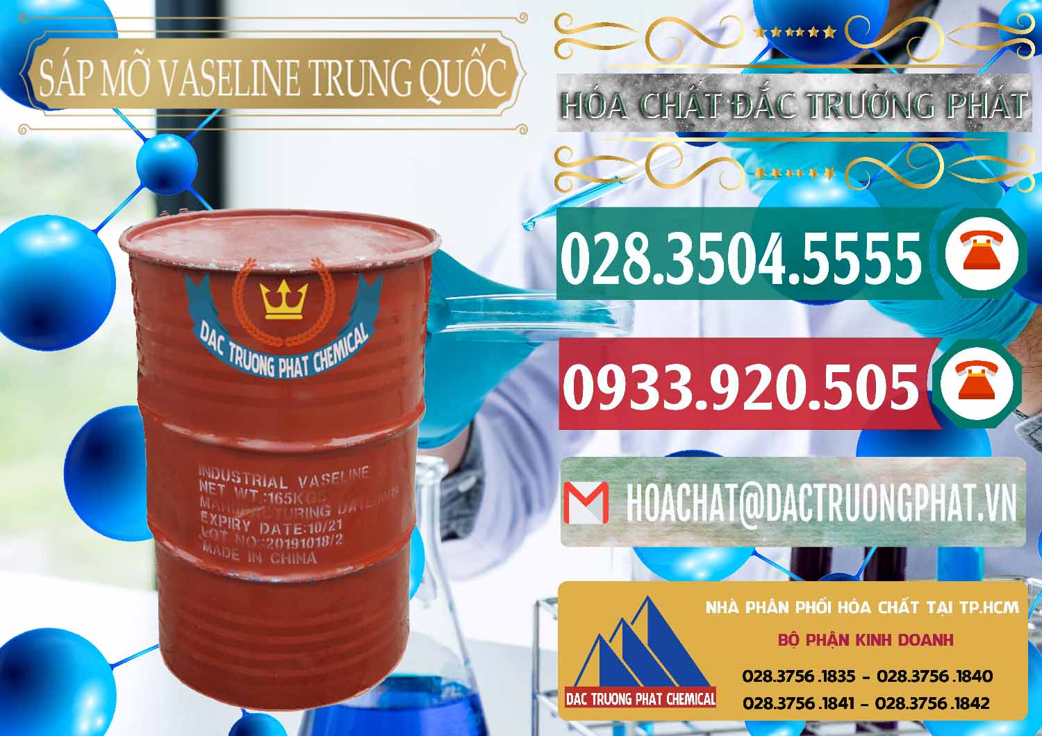 Chuyên cung ứng ( bán ) Sáp Mỡ Vaseline Trung Quốc China - 0122 - Công ty cung cấp ( bán ) hóa chất tại TP.HCM - muabanhoachat.vn